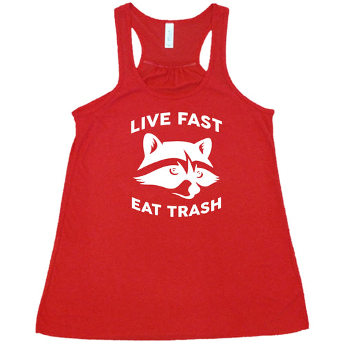Live Fast Eat Trash Shirt | Tank Top – Constantly Varied Gear