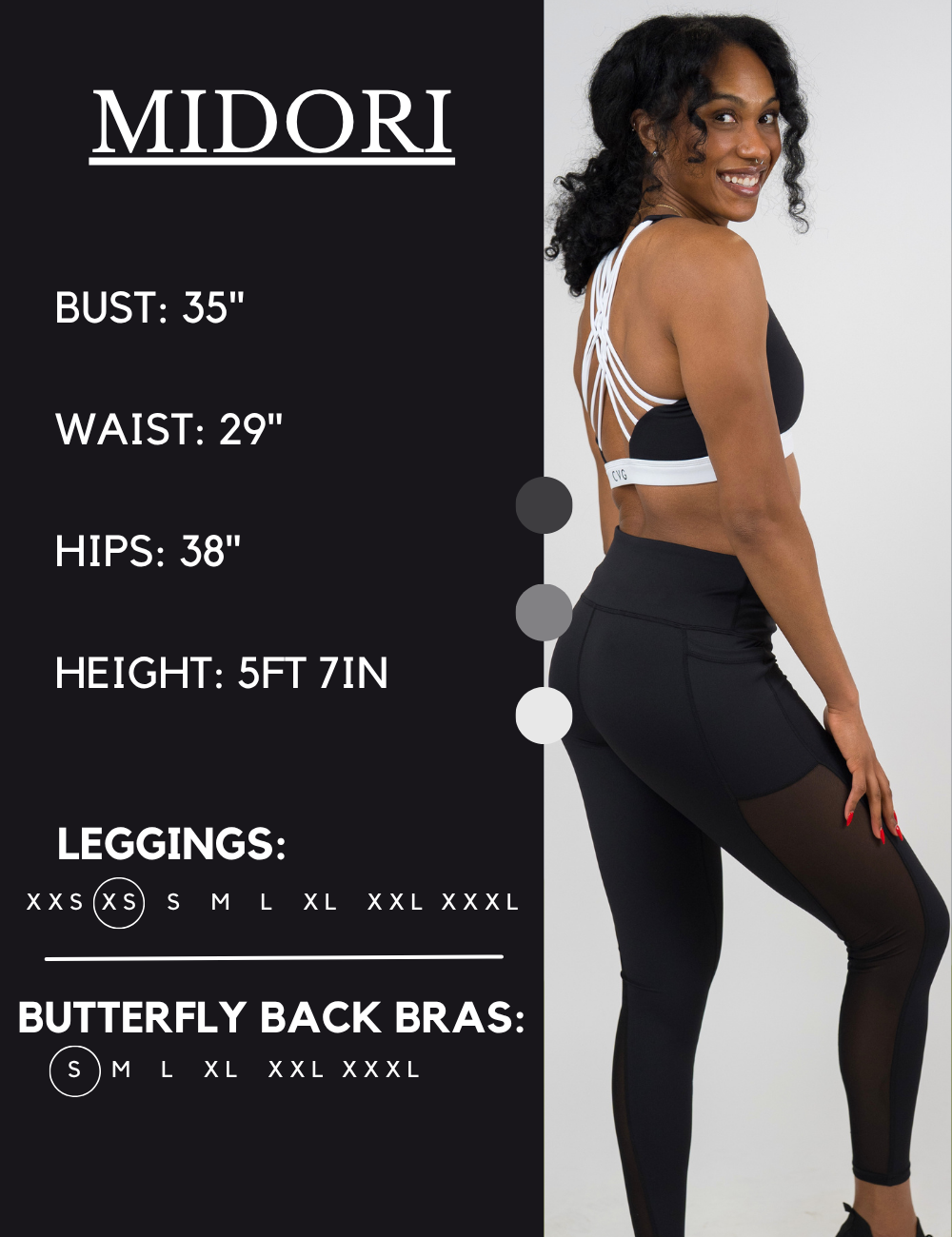 Model’s measurements of 35” bust, 29” waist, 38” hips and height of 5 ft 7 inches. She is wearing a size extra small in our leggings