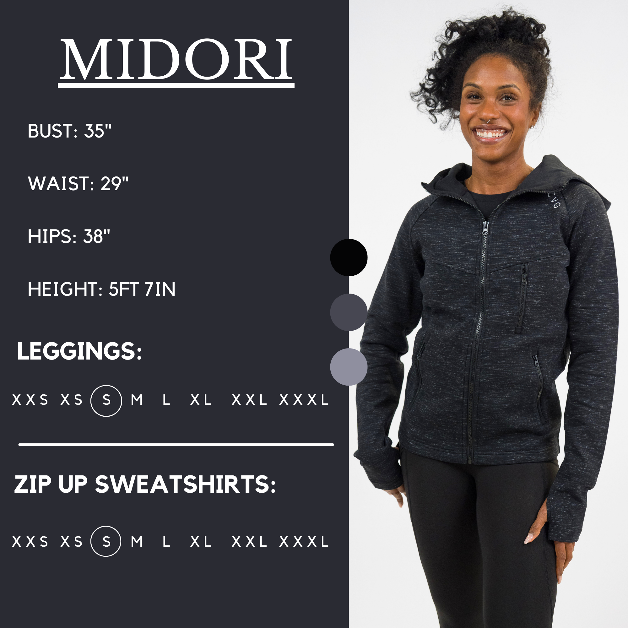 Model's measurements of 35" bust, 29" waist, 38" hips, and height of 5 ft 7 inches. She is wearing a size small in our leggings and a small in our zip up sweatshirts