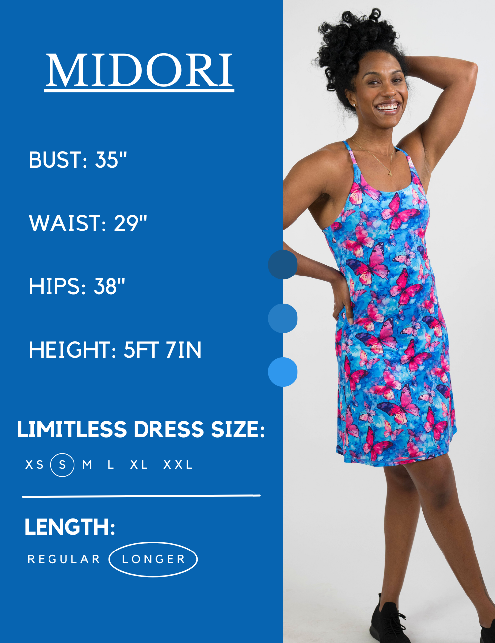 Model’s measurements of 35” bust, 29” waist, 38” hips and height of 5 ft 7 inches. She is wearing a size small in our longer length limitless dress