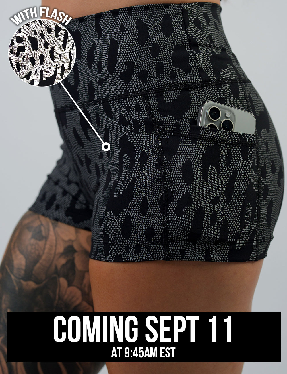 close up of the dark spots surrounded by a reflective background 2.5 inch shorts with a phone in its pocket and a close up of the reflective detail, coming September 11th