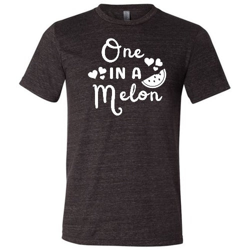 black unisex shirt with the saying "one in a melon" on it