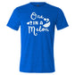 blue unisex shirt with the saying "one in a melon" on it