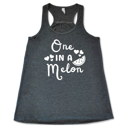 grey racerback tank top with the saying "one in a melon" on it
