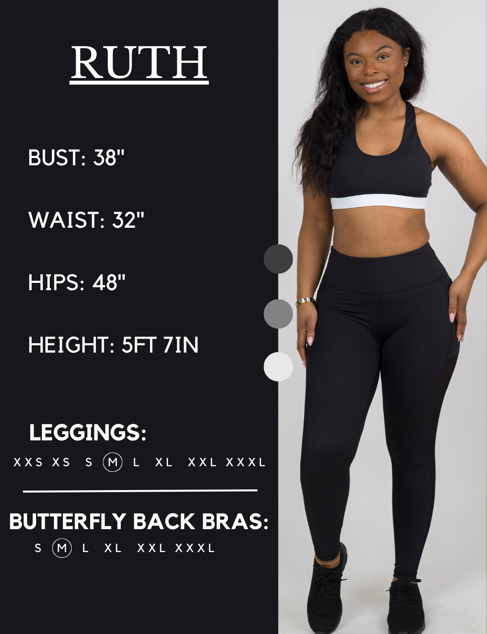 Model’s measurements of 38” bust, 32” waist, 48” hips and height of 5 ft 7 inches. She is wearing a size medium in our leggings