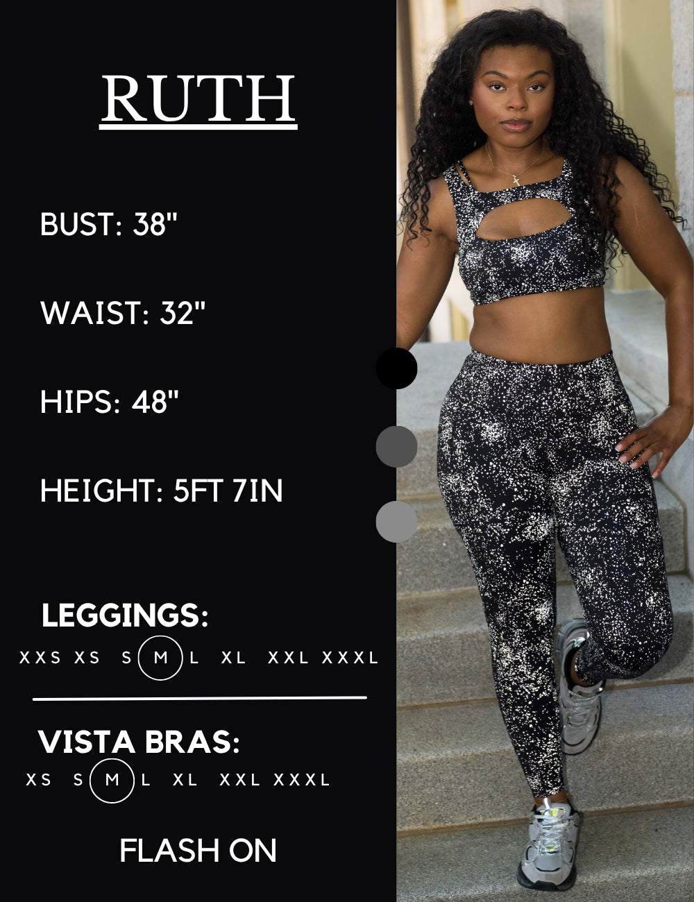 Model’s measurements of 38” bust, 32” waist, 48” hips and height of 5 ft 7 inches. She is wearing a size medium in our leggings with the camera flash turned on to show the reflective fabric