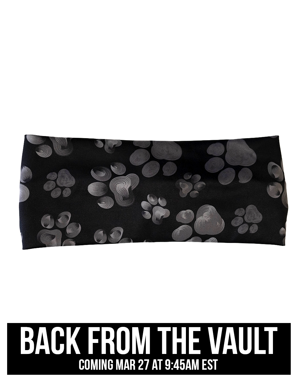 front of the grey paw prints against a black background headband, coming soon