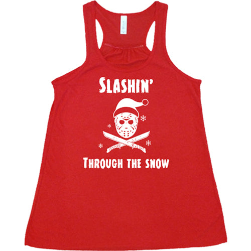 red racerback tank top with white lettering that says "slashin through the snow"