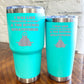 tumblers with silver saying "I was like whatever bitches & the bitches whatevered"