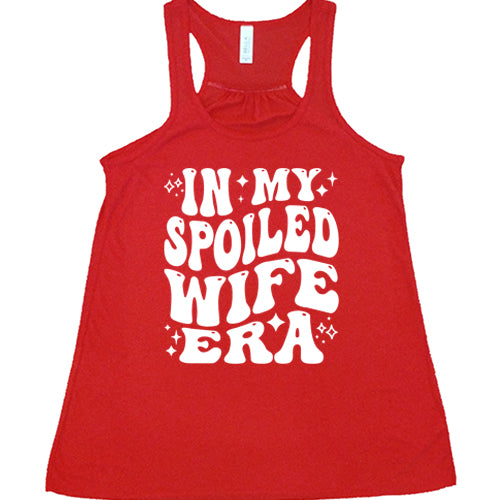 red racerback tank with the saying "in my spoiled wife era" on it