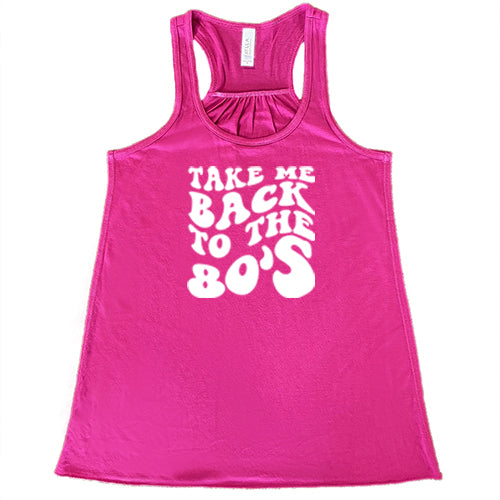 take me back to the 80's quote berry racerback shirt