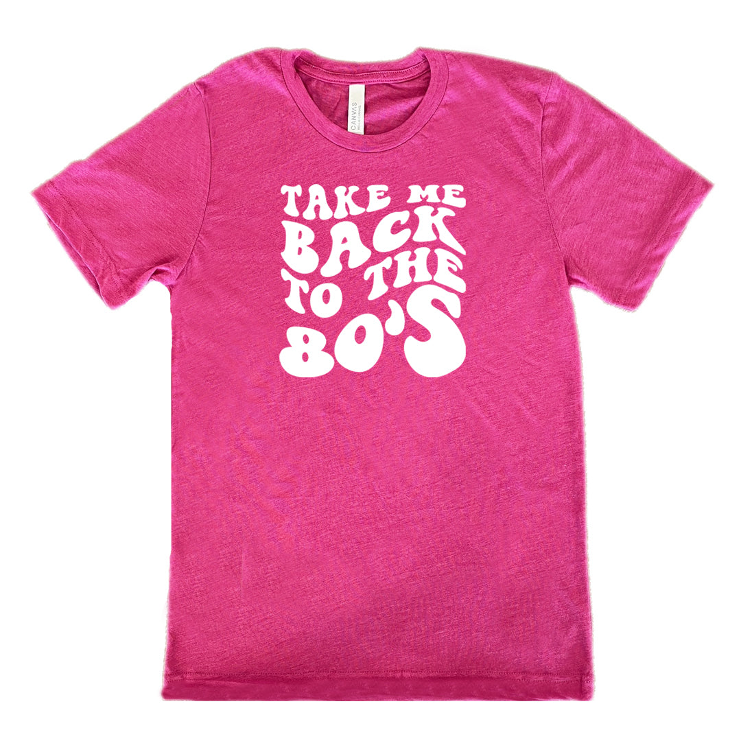 take me back to the 80's quote berry unisex shirt