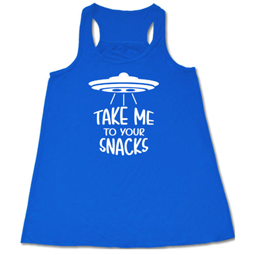 blue racerback tank top with a white quote on it that says "take me to your snacks" with a ufo on top of it