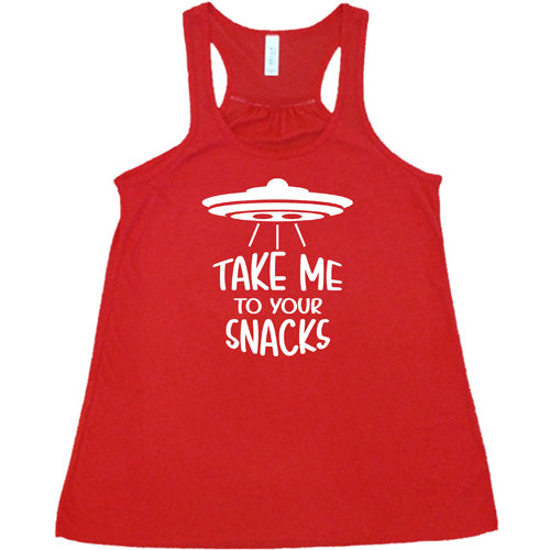 red racerback tank top with a white quote on it that says "take me to your snacks" with a ufo on top of it