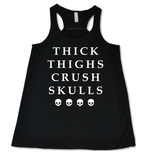 black Thick Thighs Crush Skulls shirt