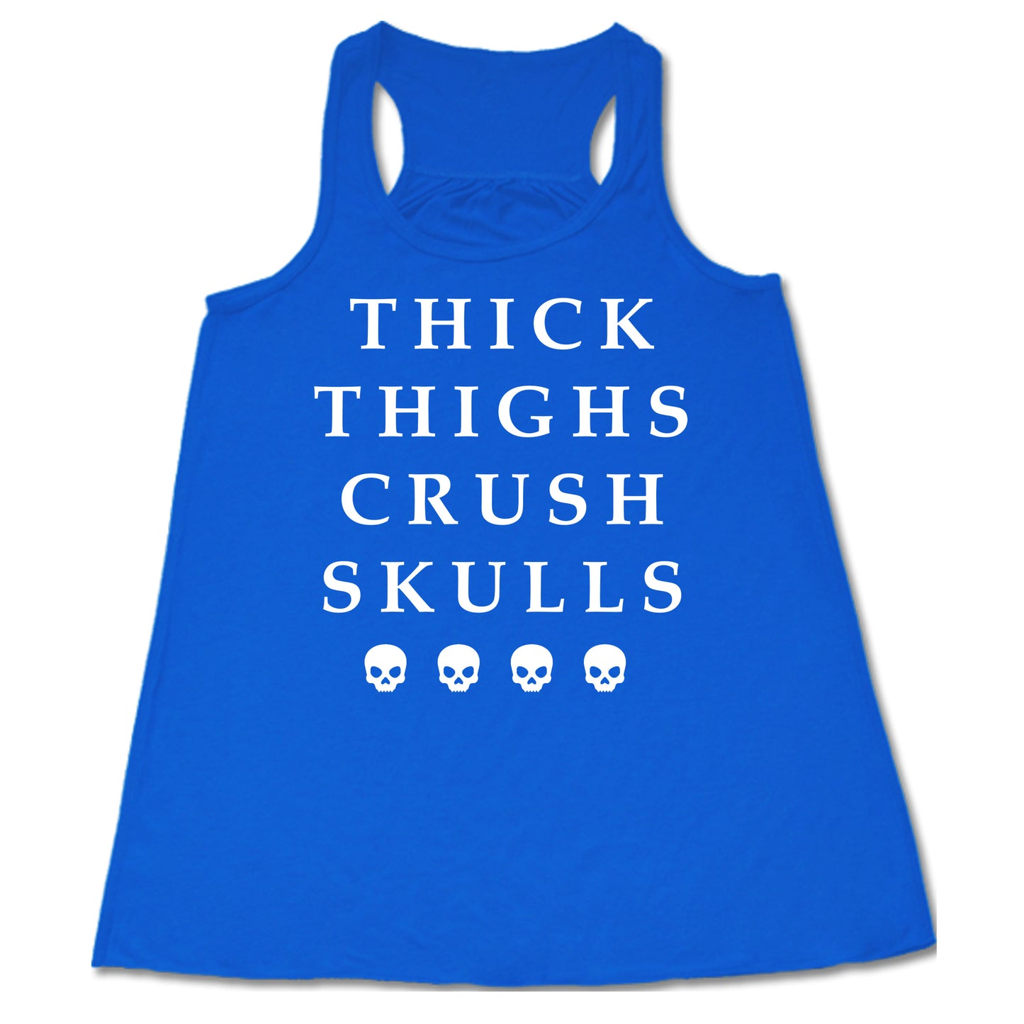 blue Thick Thighs Crush Skulls shirt