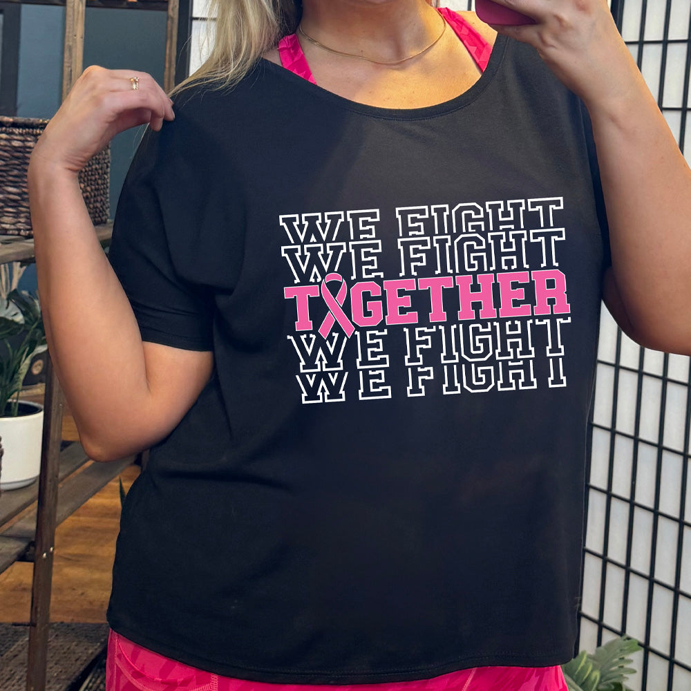 black slouchy shirt with the text "we fight together" on it