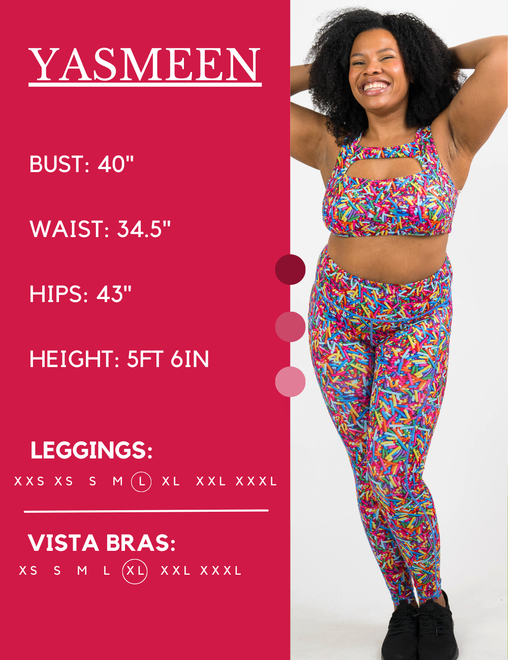 Model’s measurements of 40” bust, 34.5” waist, 43” hips and height of 5 ft 6 inches. She is wearing a size large in our leggings
