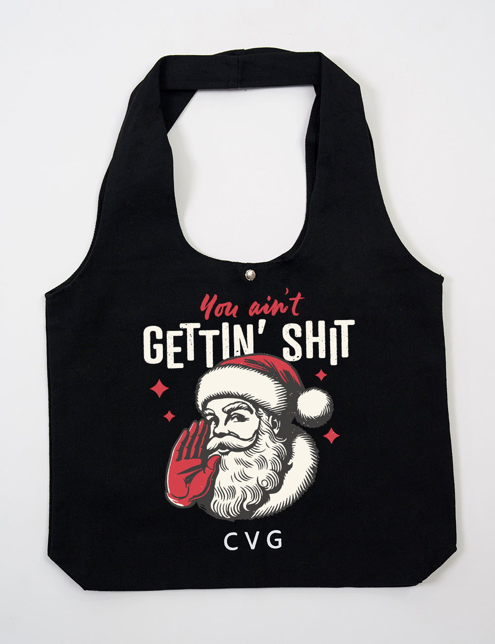 Black tote bag with the CVG logo featuring the "You Ain't Gettin' Shit" Santa graphic