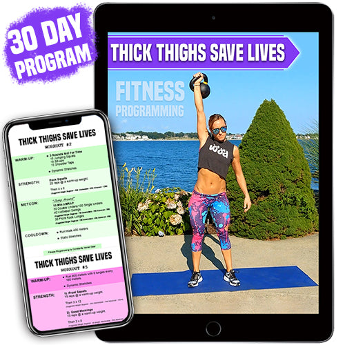 30 day Thick Thighs Save Lives fitness program 