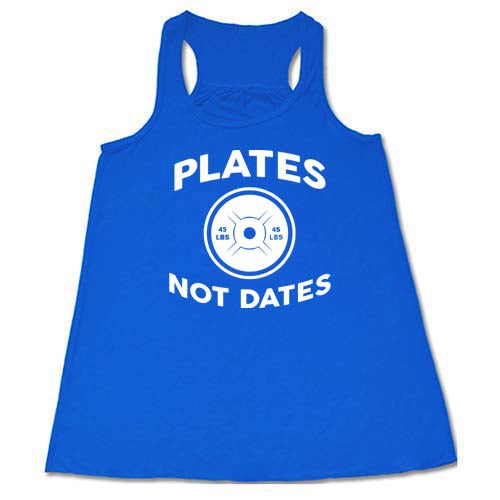 Plates Not Dates Shirt