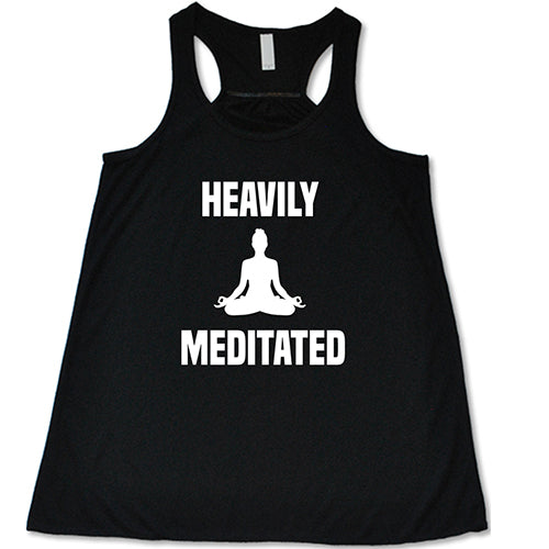 Heavily Meditated Shirt