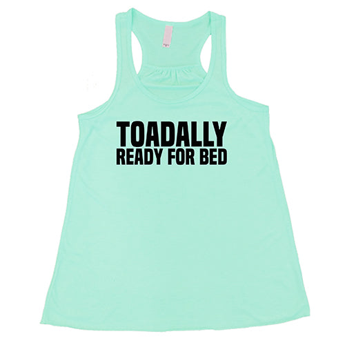 Toadally Ready for Bed Shirt