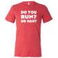 Do You Run Or Nah Shirt Unisex