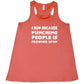 I Run Because Punching People Is Frowned Upon Shirt