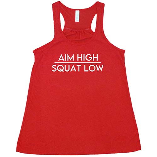Aim High Squat Low Shirt
