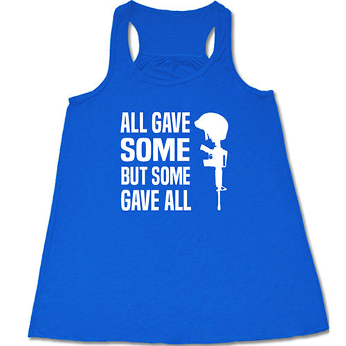 blue tank with the saying "all gave some but some gave all" in white