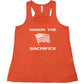 orange tank with the saying "honor the sacrifice" and an American flag in white