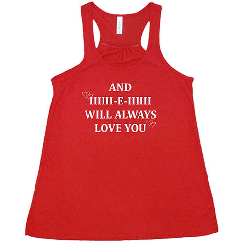 And I Will Always Love You Shirt