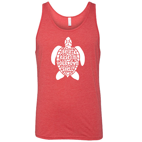 Be At Ease In Your Own Shell Shirt Unisex