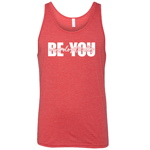 Be Unapologetically You Shirt Unisex