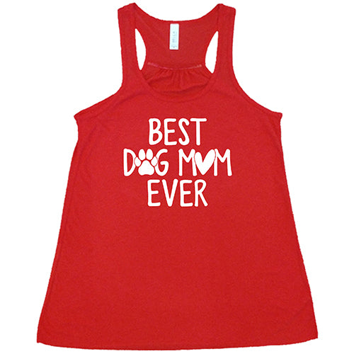 Best Dog Mom Ever Shirt