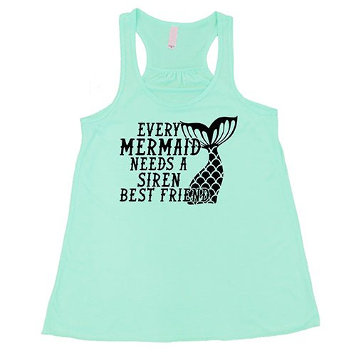 Every Mermaid Needs A Siren Best Friend Shirt