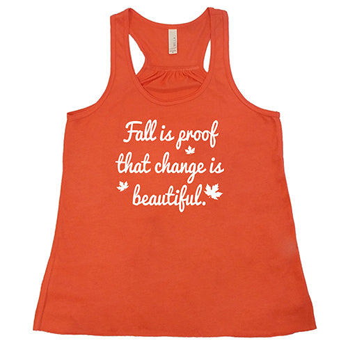 orange fall is proof that change is beautiful racerback shirt