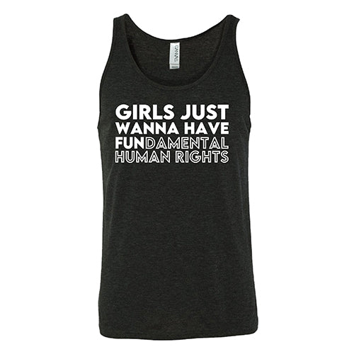 Girls Just Wanna Have Fundamental Human Rights Shirt Unisex