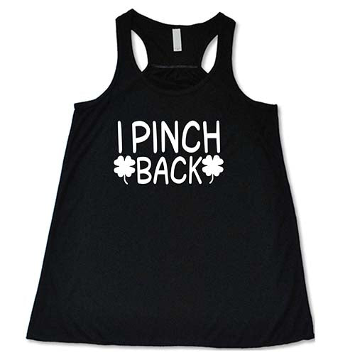 black racerback tank top with the quote "i pinch back" in white