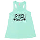 mint racerback tank top with the quote "i pinch back" in black