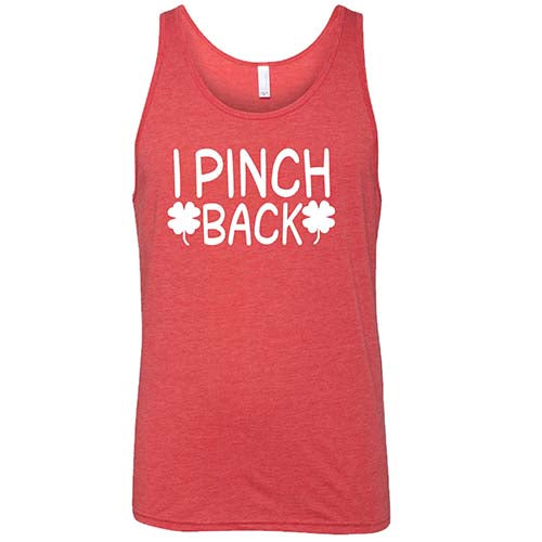 red unisex shirt with the saying "i pinch back" on it in white