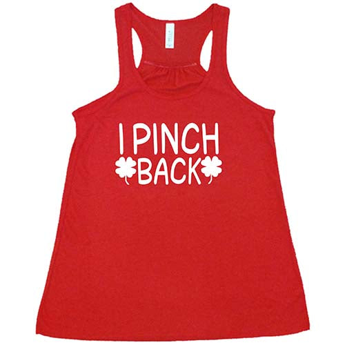 red racerback tank top with the quote "i pinch back" in white