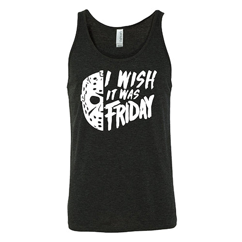 I Wish It Was Friday Shirt Unisex