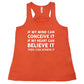 If My Mind Can Conceive It If My Heart Can Believe It Then I Can Achieve It Shirt