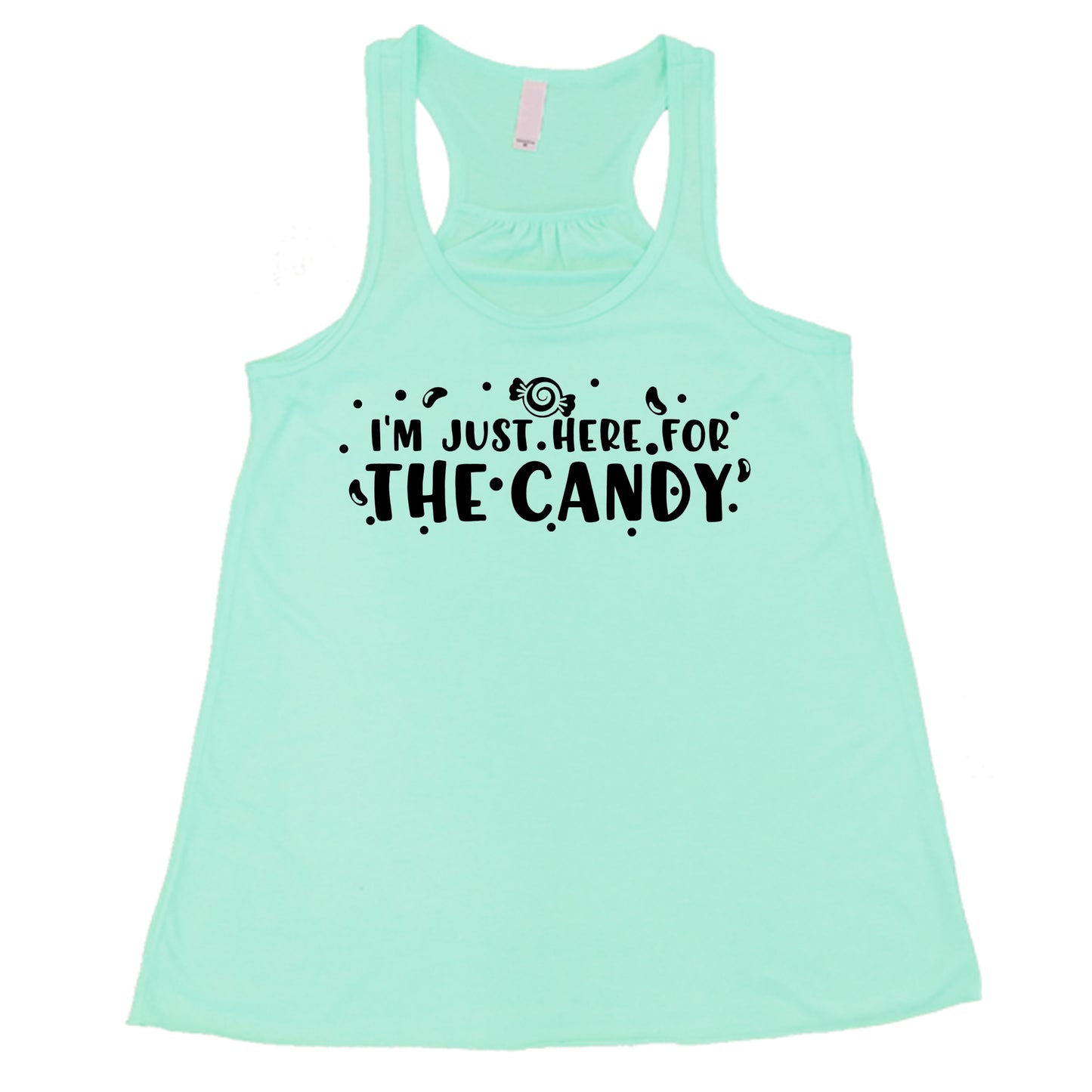 I'm Just Here for The Candy Shirt
