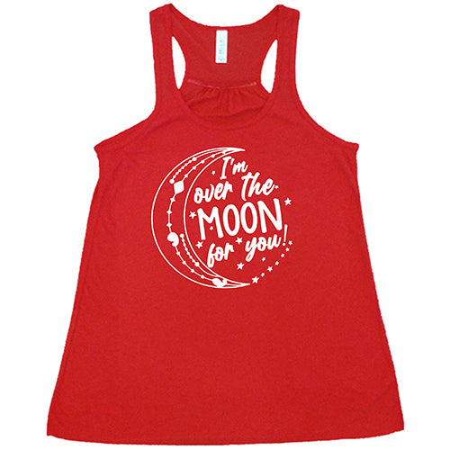 I'm Over the Moon for You Shirt
