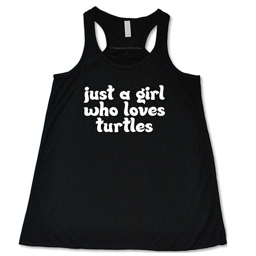 Just A Girl Who Loves Turtles Shirt