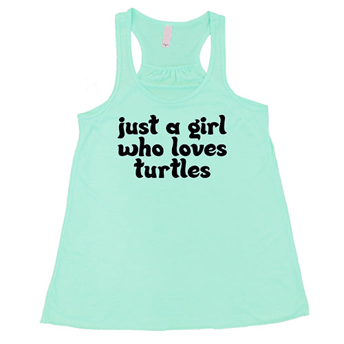 Just A Girl Who Loves Turtles Shirt