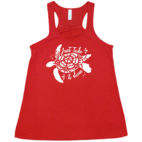 Just Take It Slow Shirt